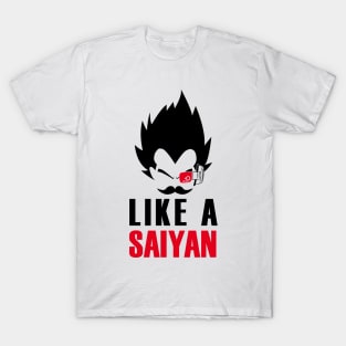 Like a Saiyan T-Shirt